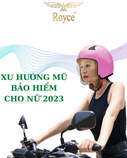 3 kiểu mũ bảo hiểm dành cho nữ đón đầu xu hướng 2023